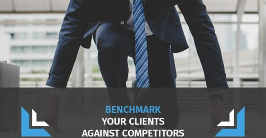 Why Advisors Should Benchmark Their Clients Against Competitors